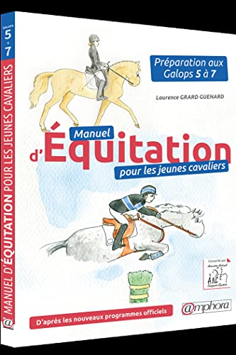 Manuel Dequitation Pour Les Jeunes Cavaliers Preparation Aux Galops 5 A 7 
