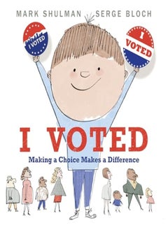 I Voted Making A Choice Makes A Difference 