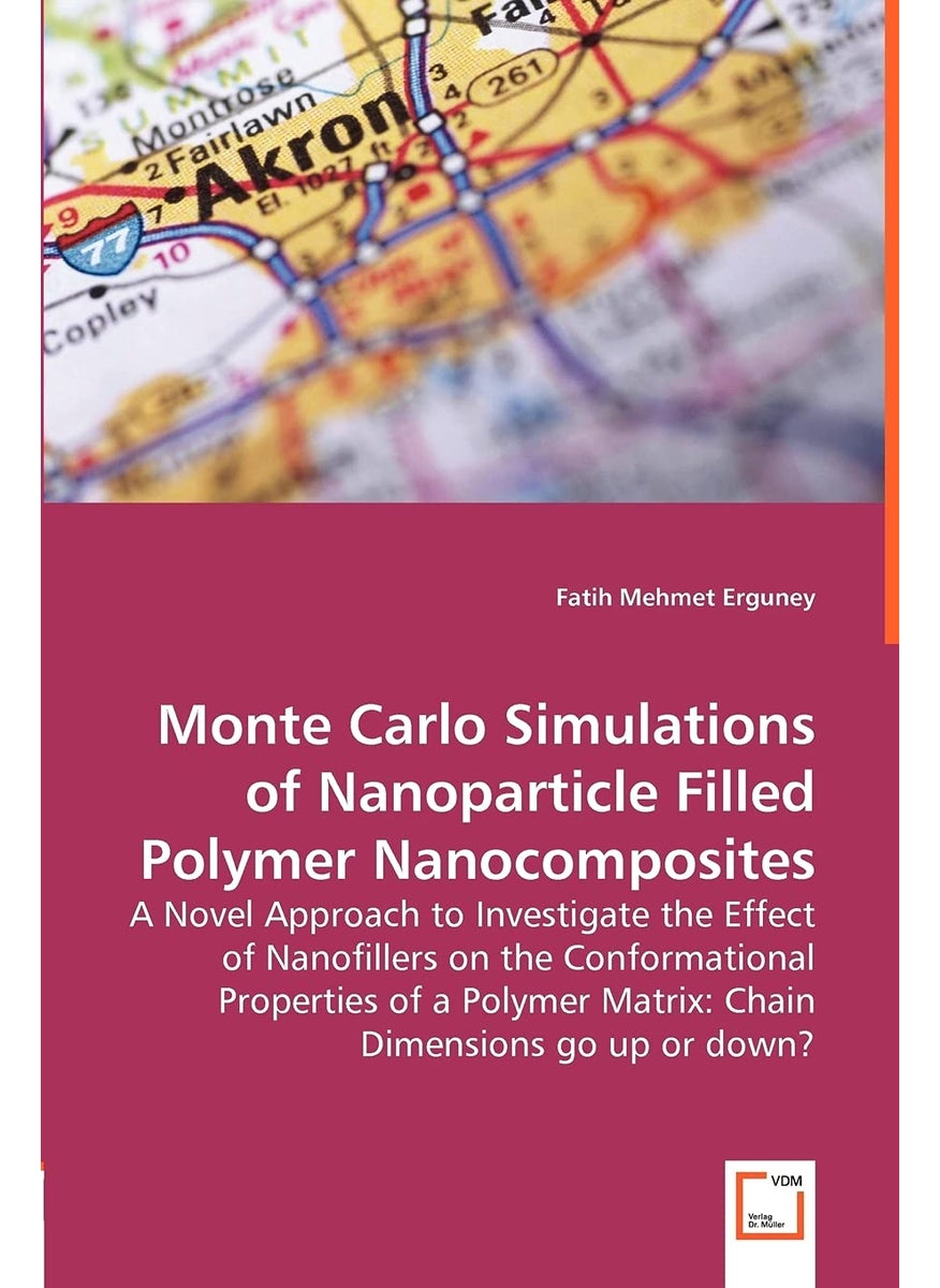 Monte Carlo Simulations of Nanoparticle Filled Polymer Nanoc  - Image 1