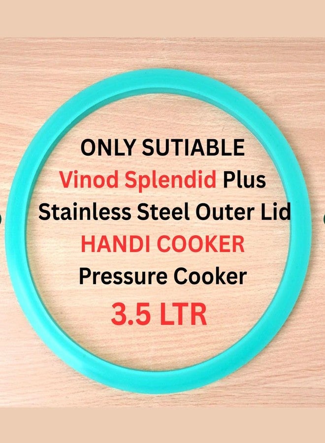 QUICK CLICK GOODS Silicone Gasket for Vinod Splendid Plus Handi Cooker, 3.5 Liter, Stainless Steel Outer Lid Pressure Cooker Replacement Seal - Image 1