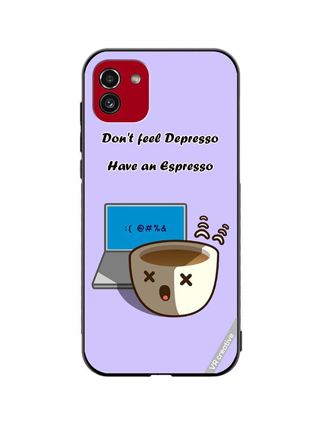 VR CREATIVE Protective Case Cover For Samsung Galaxy A03 Quote Design Multicolour - Image 1