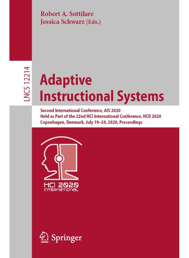 Adaptive Instructional Systems: Second International Conference, AIS 2020, Held as Part of the 22nd HCI International Conference, HCII 2020, Copenhagen, Denmark, July 19-24, 2020, Proceedings