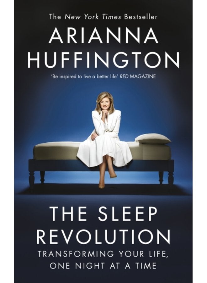 The Sleep Revolution Transforming Your Life One Night at a Time - Paperback