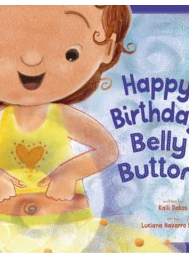 Happy Birthday, Belly Button!
