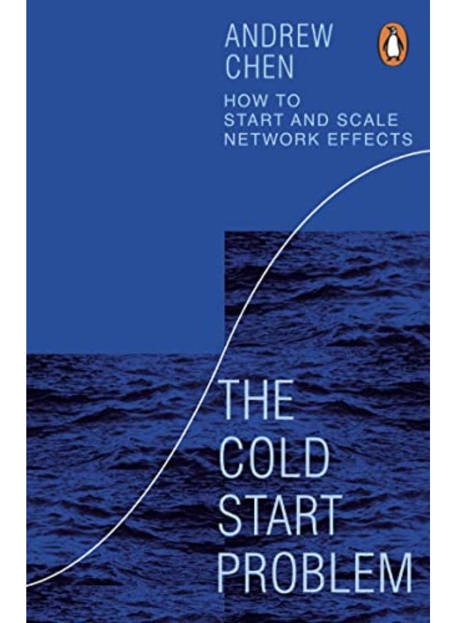 The Cold Start Problem: How to Start and Scale Network Effects