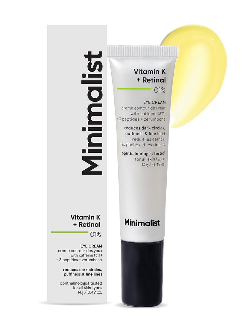 Minimalist Vitamin K + Retinal 01% Under Eye Cream | Reduces Dark Circles, Wrinkles & Fine Lines | With Caffeine for Puffiness | For Women & Men | 14 gm - Image 1