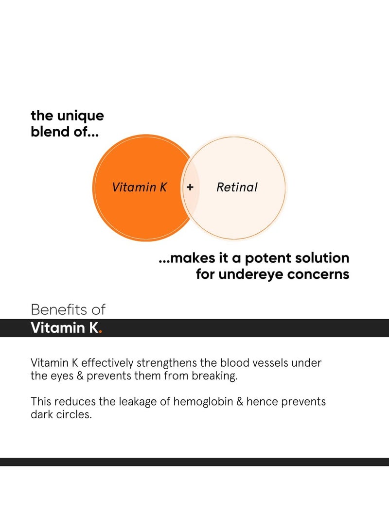 Minimalist Vitamin K + Retinal 01% Under Eye Cream | Reduces Dark Circles, Wrinkles & Fine Lines | With Caffeine for Puffiness | For Women & Men | 14 gm - Image 2