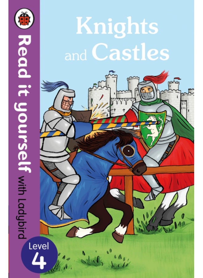 Knights and Castles - Read it yourself with Ladybird: Level 4 (non-fiction) 
