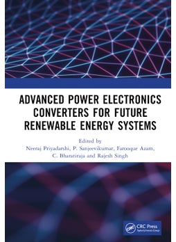 Advanced Power Electronics Converters for Future Renewable Energy Systems 