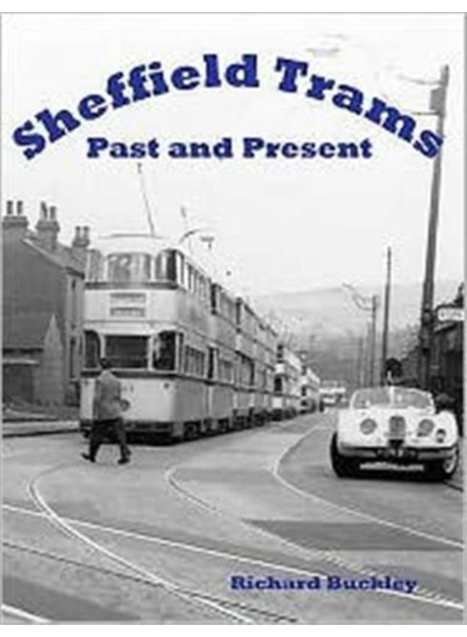 Sheffield Trams Past and Present 
