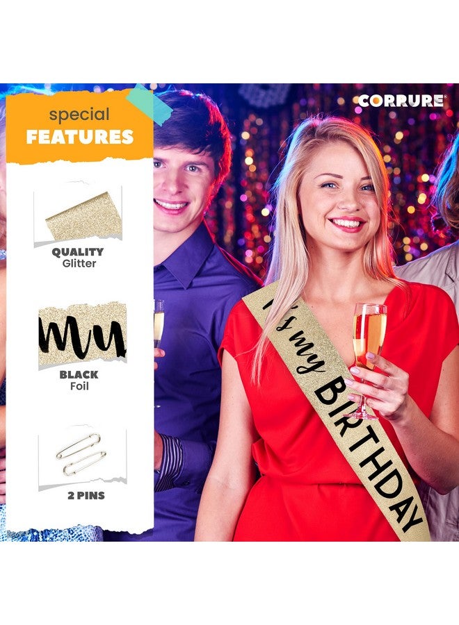 CORRURE 'It's My Birthday' Sash Glitter with Black Foil - Gold Glitter Birthday Sash for Women and Men - Happy Birthday Sash for Girls, Sweet 16, 18th 21st 25th 30th 40th 50th or Any Other Bday Party - Image 4