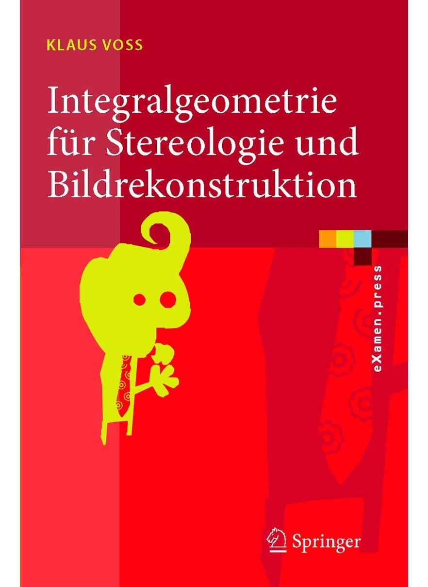 Integralgeometrie für Stereologie und Bildrekonstruktion 