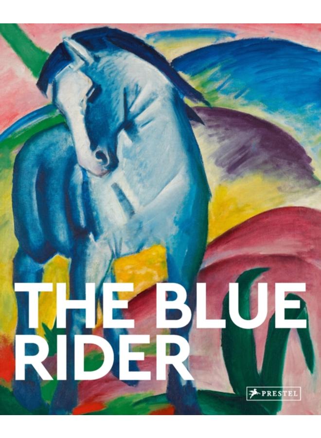 The Blue Rider : Masters of Art 