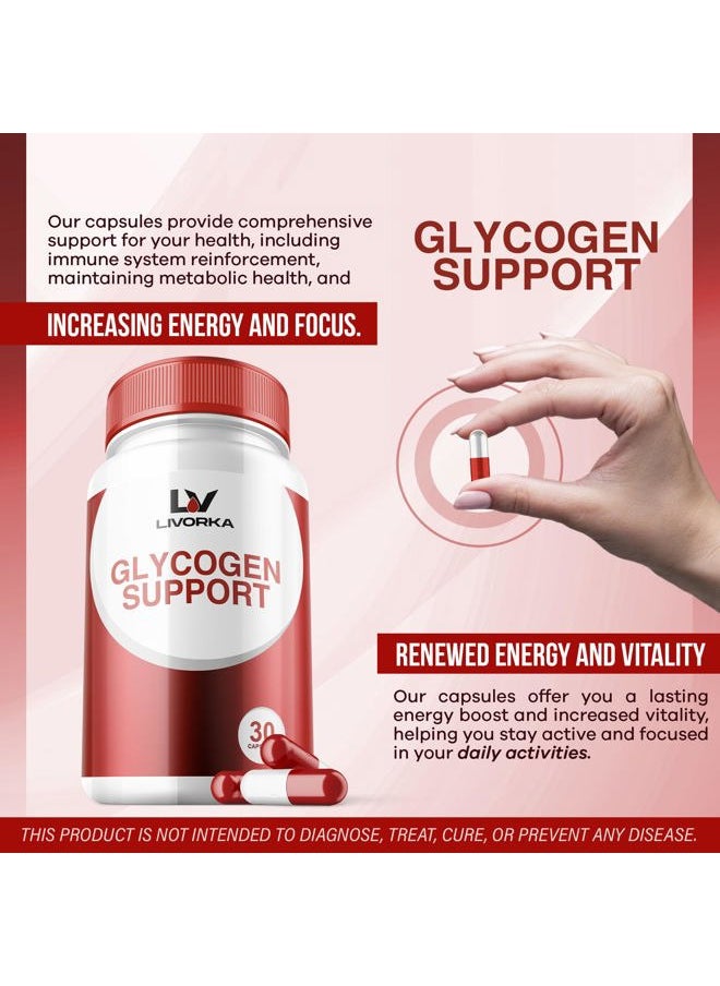 LIVORKA 2 Pack - Glycogen Support, Glycogen Control Advanced Formula, Glycogen Capsules, Glycogen Fix with Powerful Ingredients, 30 Capsules Per Bottle for 60 Days  - Image 2