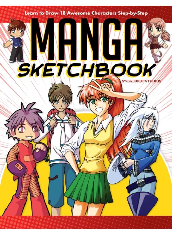 Manga Sketchbook : Learn to Draw 18 Awesome Characters Step-By-Step 