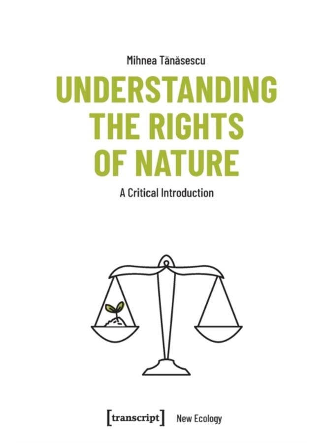 Understanding the Rights of Nature : A Critical Introduction
