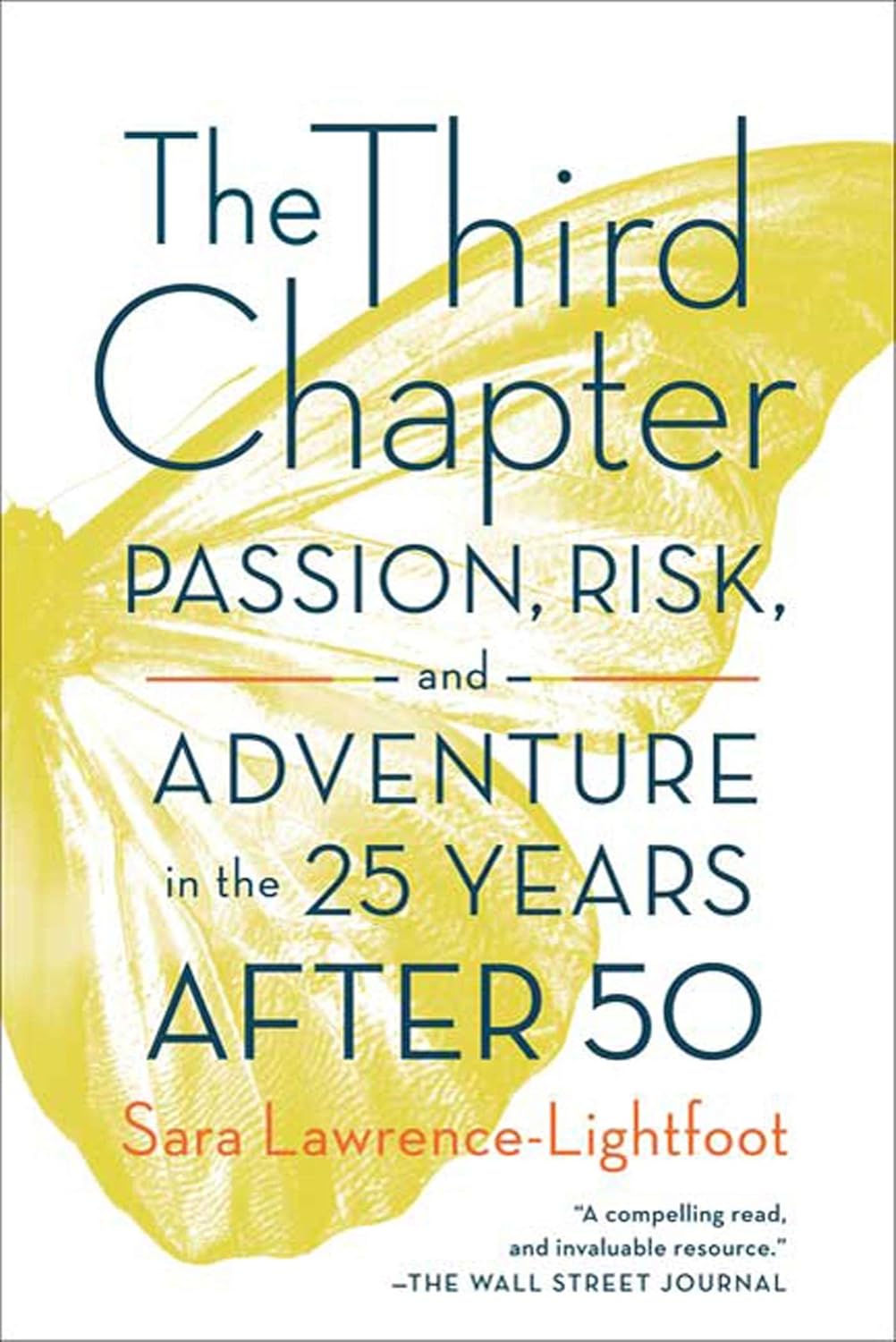 The Third Chapter: Passion, Risk, and Adventure in the 25 Years After ...