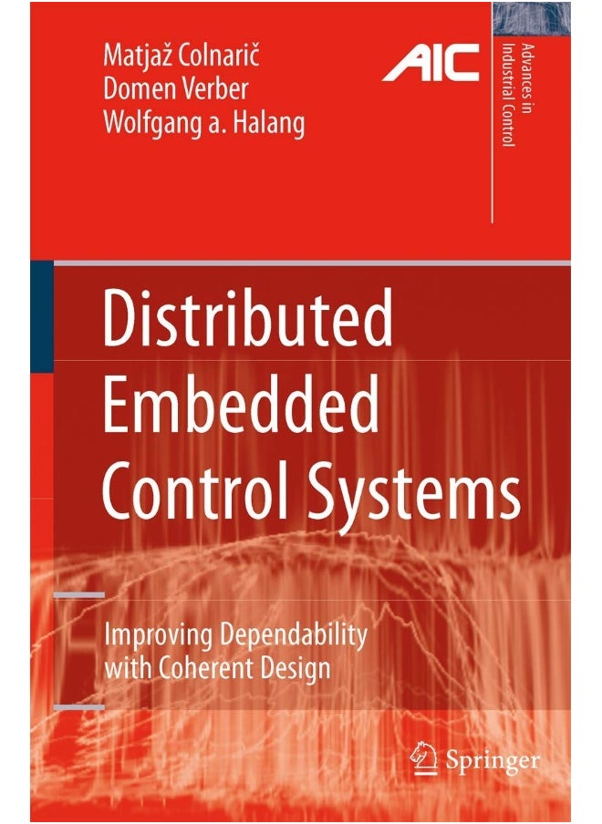 Distributed Embedded Control Systems: Improving Dependability with Coherent Design 