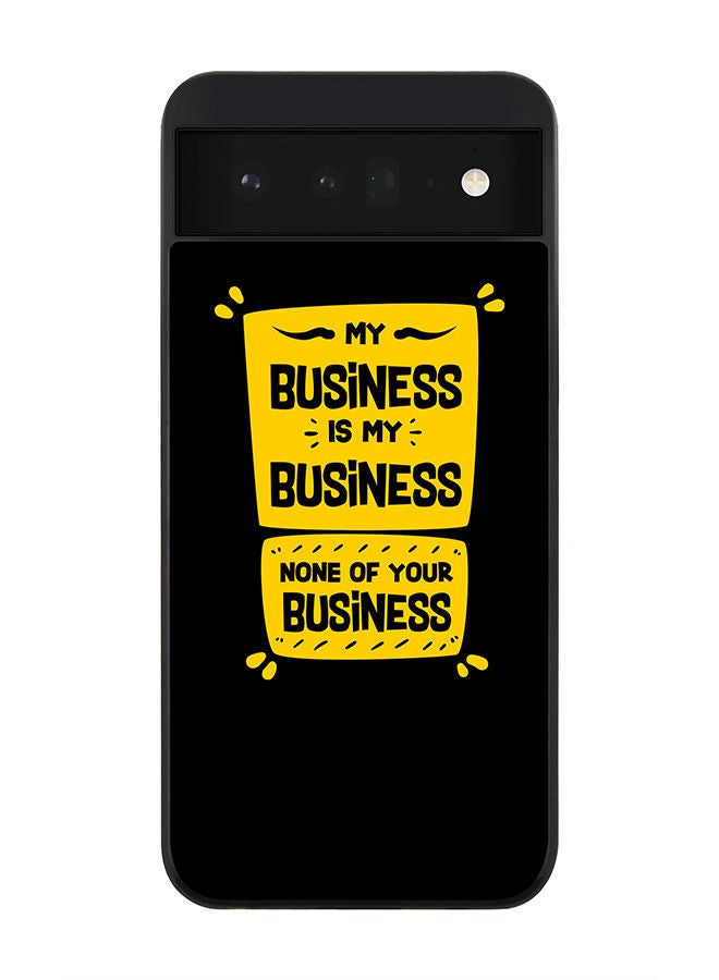 Stylizedd Rugged Black edge case for Google Pixel 6 5G Slim fit Soft Case Flexible Rubber Edges Anti Drop TPU Gel Thin Cover - My business - Image 1