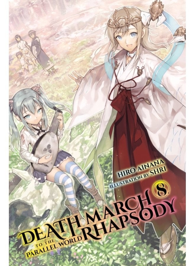 Death March to the Parallel World Rhapsody Vol 8 light novel - Paperback