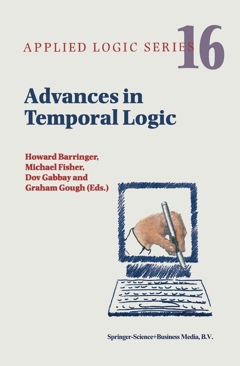 Advances in Temporal Logic Paperback - 8 December 2010