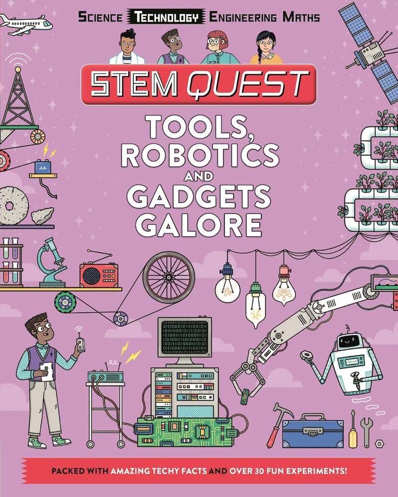 Tools, Robotics and Gadgets Galore: Packed with amazing technology facts and fun experiments - Image 1