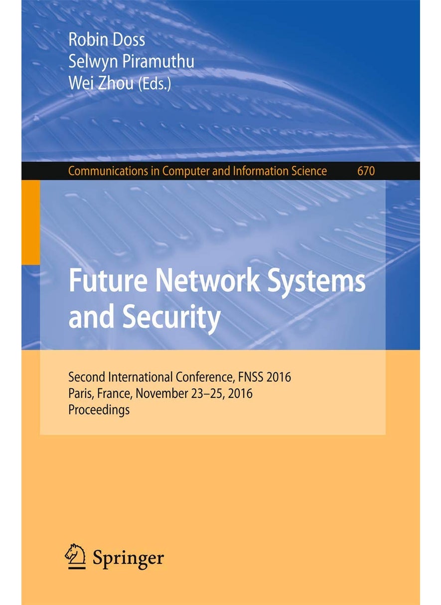 Future Network Systems and Security: Second International Conference, FNSS 2016, Paris, France, November 23-25, 2016, Proceedings 