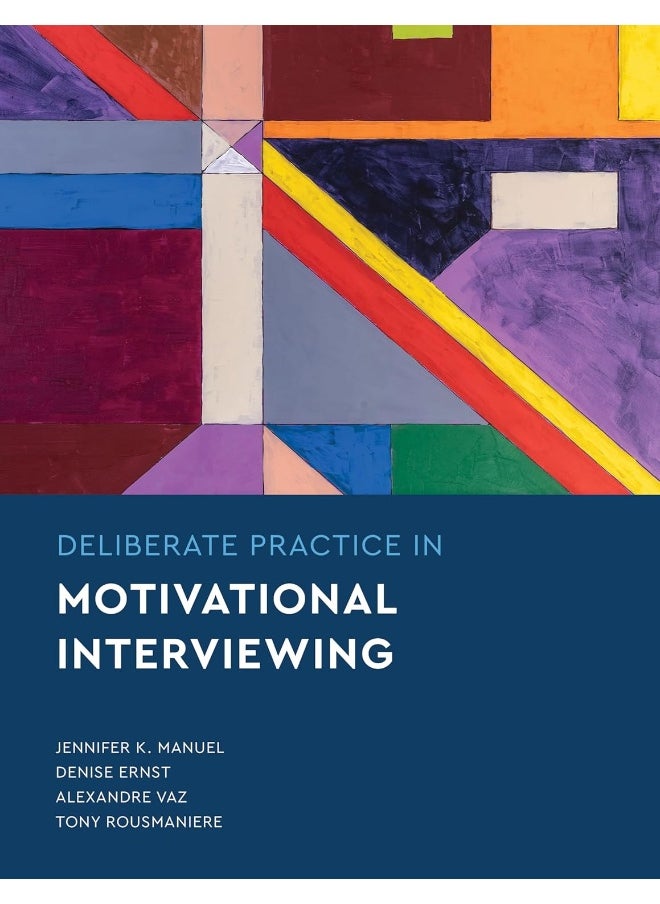 American Psychological Association Deliberate Practice in Motivational Interviewing 