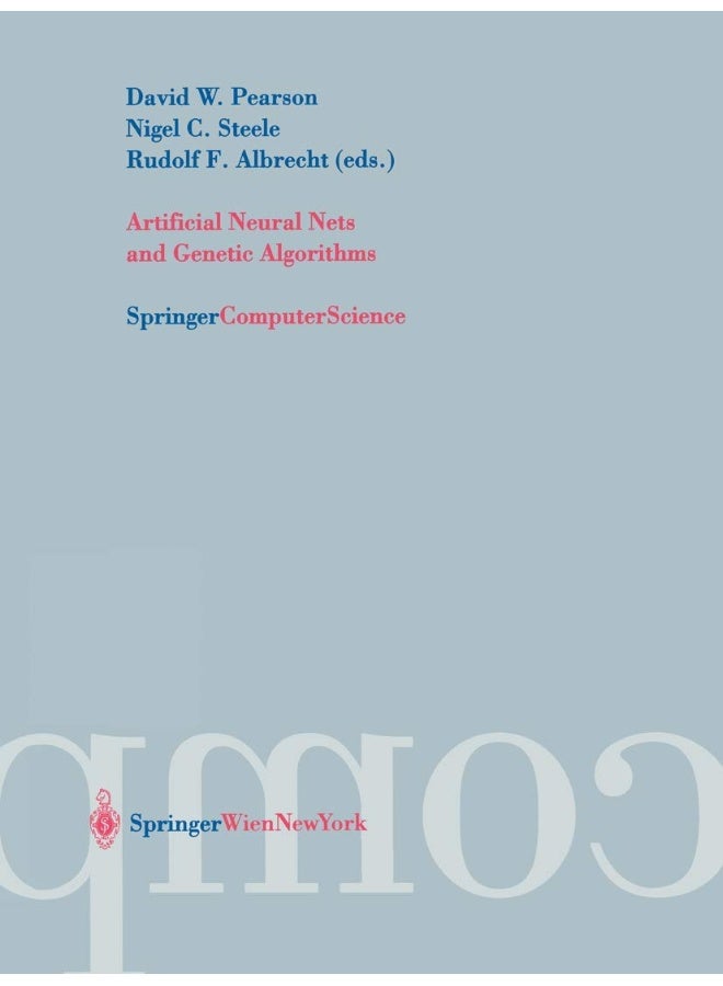 Artificial Neural Nets and Genetic Algorithms: Proceedings of the International Conference in Roanne, France, 2003