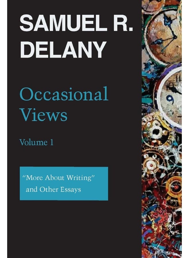 Occasional Views Volume 1: "More About Writing" and Other Essays