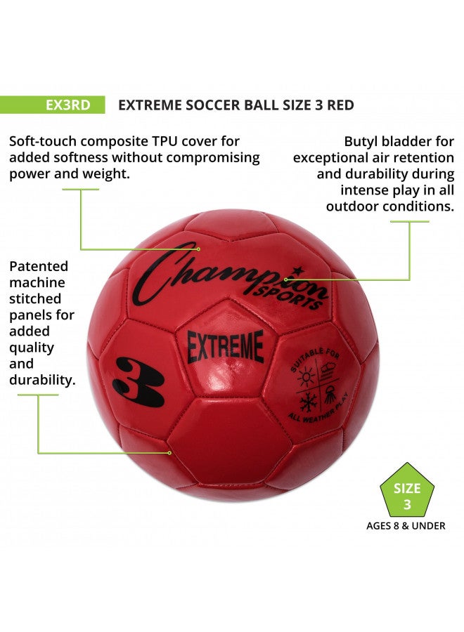 Champion Sports Champion Sports Extreme Series Soccer Ball, Size 3 - Youth League, All Weather, Soft Touch, Maximum Air Retention - Kick Balls for Kids Under 8 - Competitive and Recreational Futbol Games, Red - Image 4