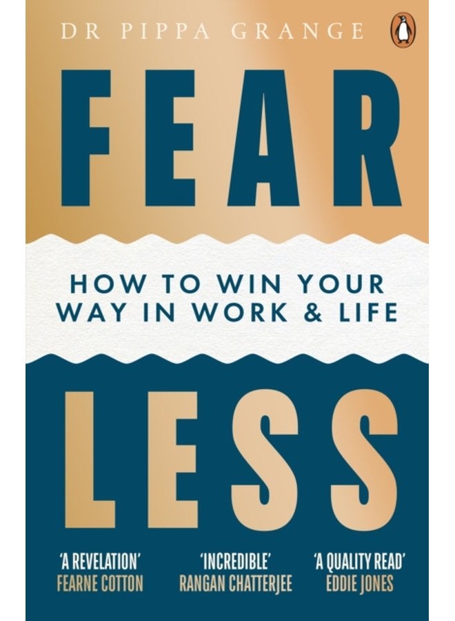 Fear Less How to Win Your Way in Work and Life - Paperback