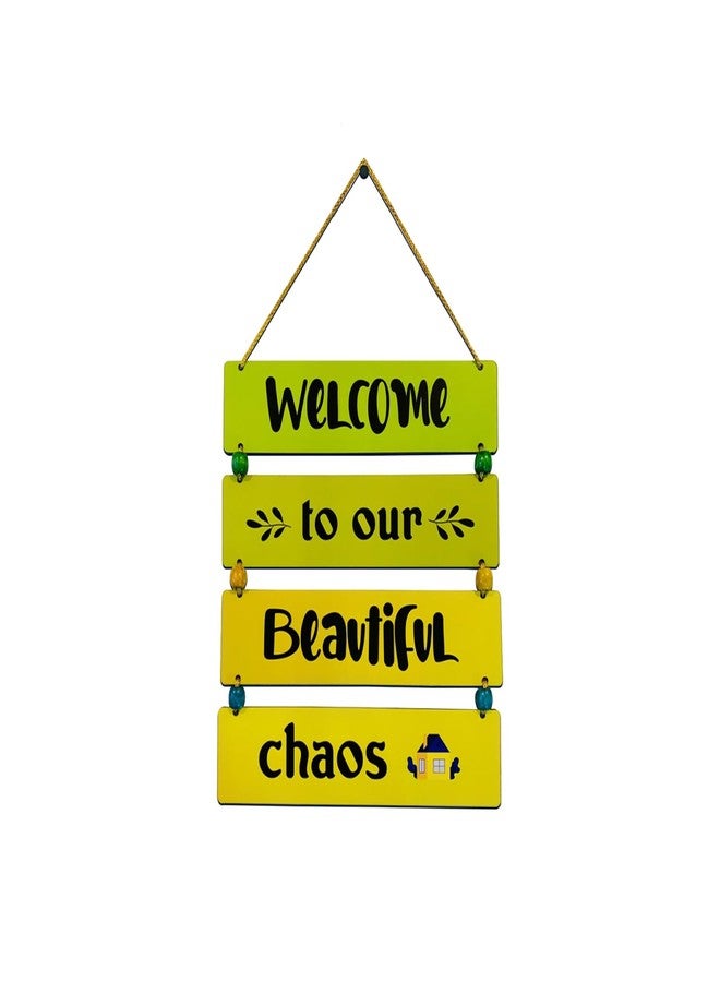 BookYourGIFT Welcome to our Beautiful chaos Wall Hanging - Image 1