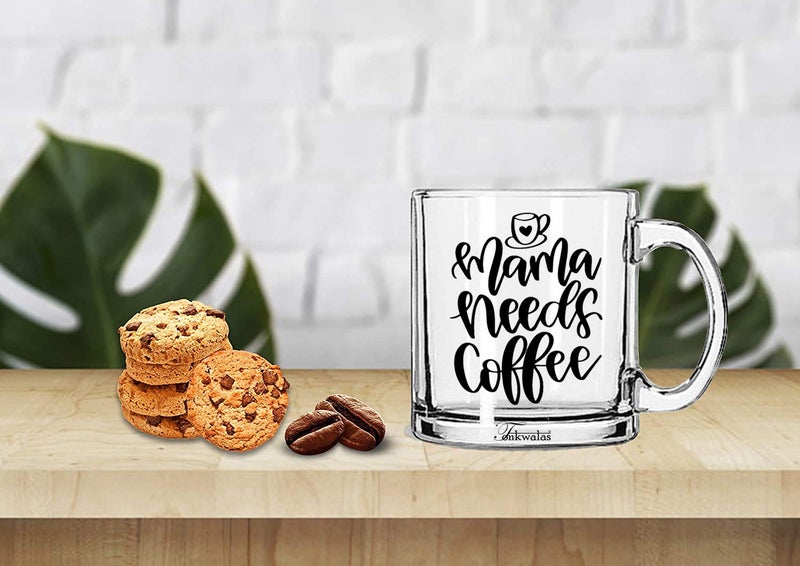 TONKWALAS Mama Needs Coffee Printed Transparent Glass Coffee and Tea Mug Funny Gift for Mom, Mother, Gandma, Grandmother (325 ML) - Image 2