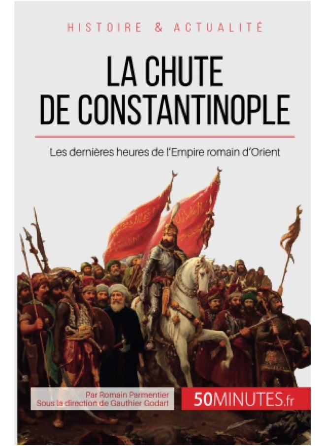 La chute de Constantinople: Les dernières heures de l'Empire romain d'Orient  - Image 1