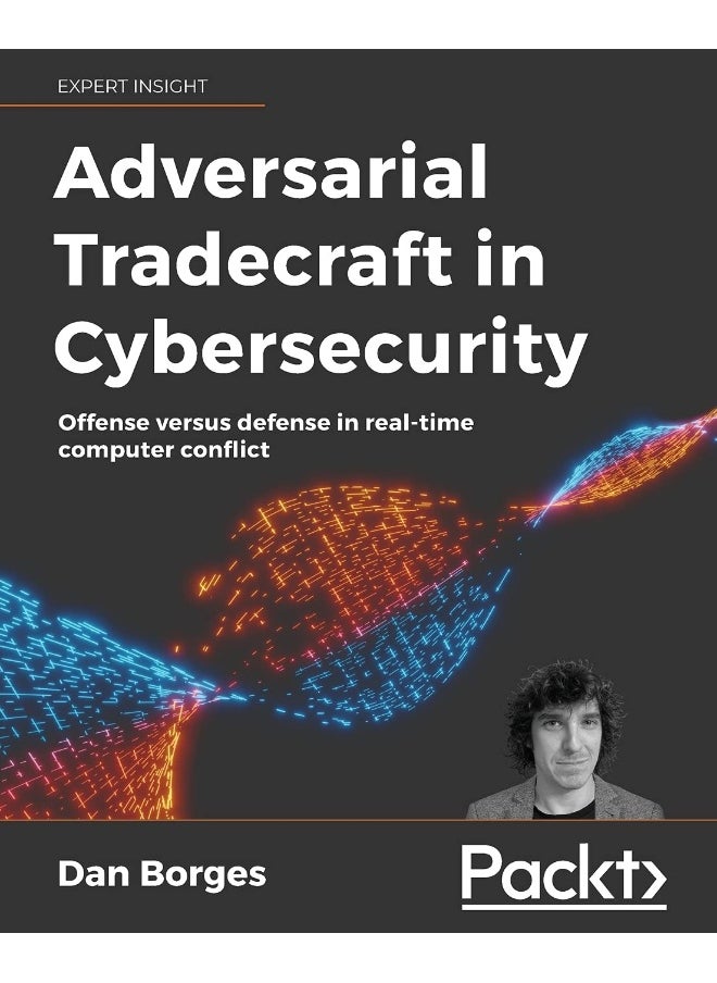 Adversarial Tradecraft in Cybersecurity: Offense versus defense in real-time computer conflict 