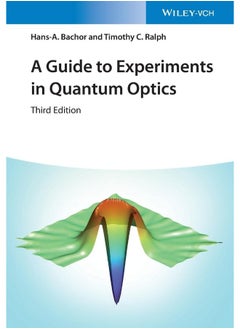WILEY A Guide to Experiments in Quantum Optics 