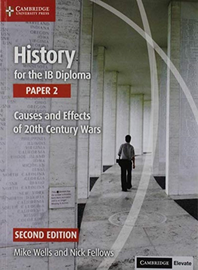 History For The Ib Diploma Paper 2 Causes And Effects Of 20Th Century Wars With Digital Access (2 Ye