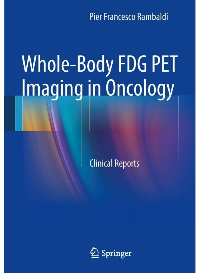 Whole-Body FDG PET Imaging in Oncology: Clinical Reports 