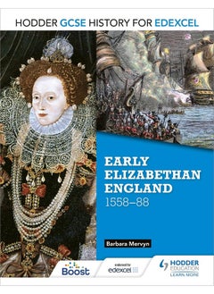 Hodder GCSE History for Edexcel: Early Elizabethan England, 1558–88 