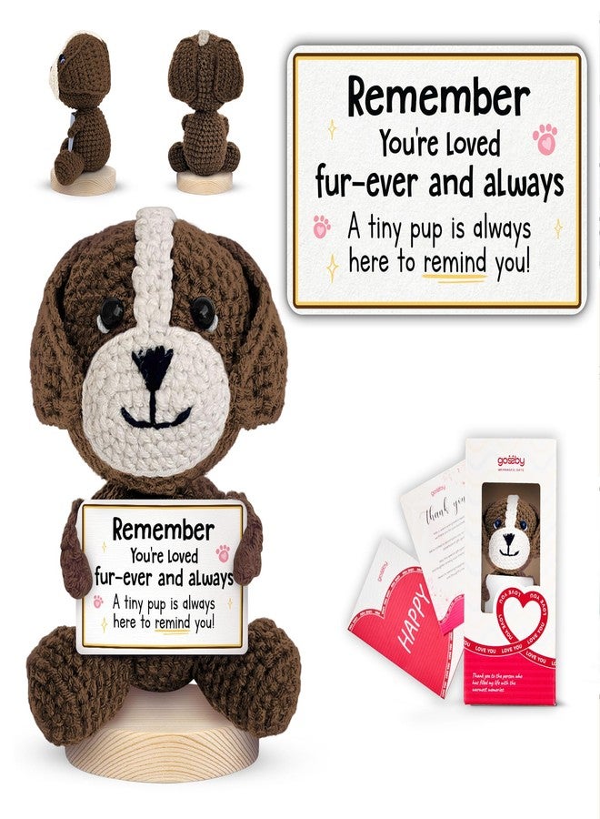 Gossby Positive Dog Crochet - You're Loved Fur-Ever & Always - Inspirational Gift for Women, Men - Christmas, Birthday, Emotional Support, Positive Dog Lover Gift for Friend, Coworker, Teacher, Mom - Image 1