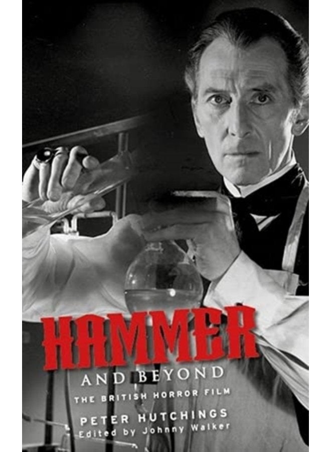 Hammer and Beyond The British Horror Film - Hardback