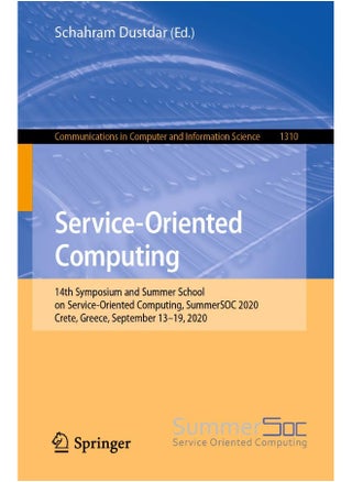 Service-Oriented Computing: 14th Symposium and Summer School on Service-Oriented Computing, SummerSOC 2020, Crete, Greece, September 13-19, 2020 - pzsku/ZAFF3912D85259C5794F7Z/45/1748328982/746c9baa-26d0-4849-8a5b-c7e5933beabc
