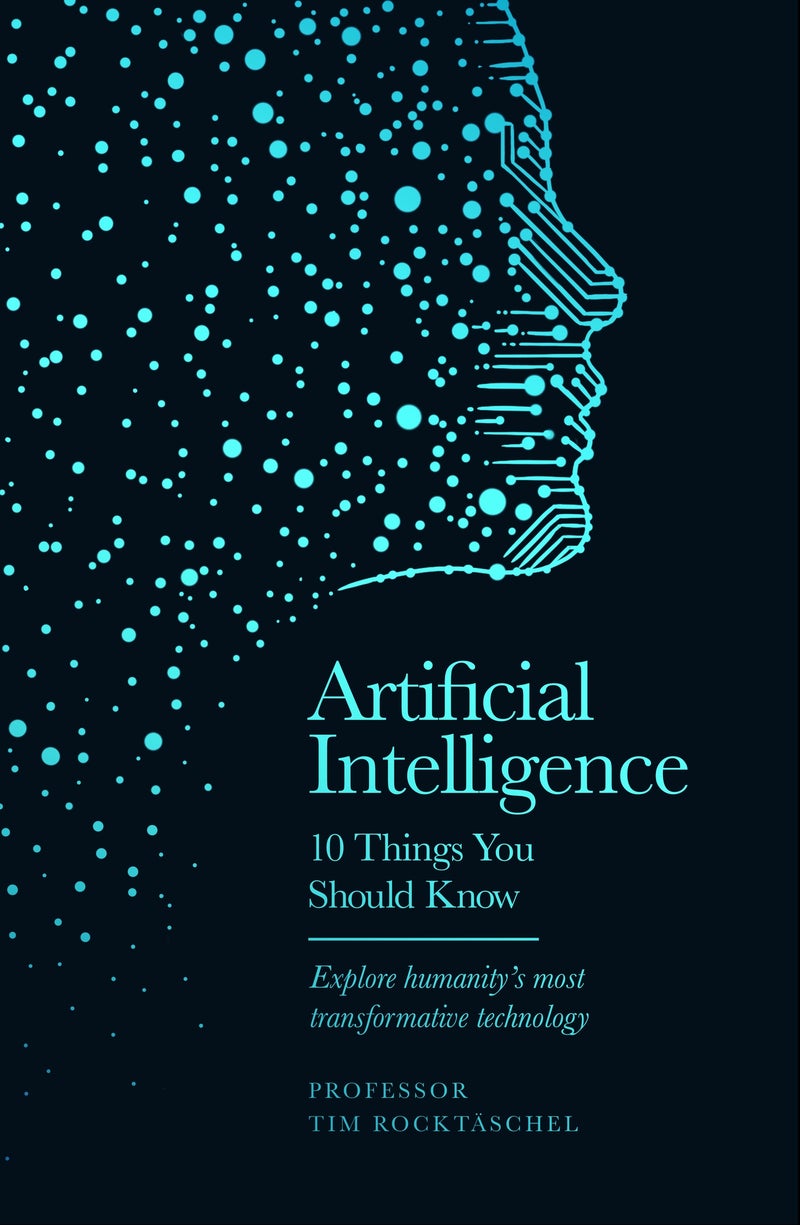 Artificial Intelligence - 10 Things You Should Know : The perfect stocking filler for Christmas (10 Things You Should Know)