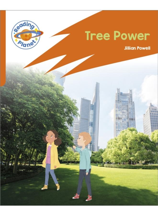 Reading Planet: Rocket Phonics ??? Target Practice - Tree Power - Orange