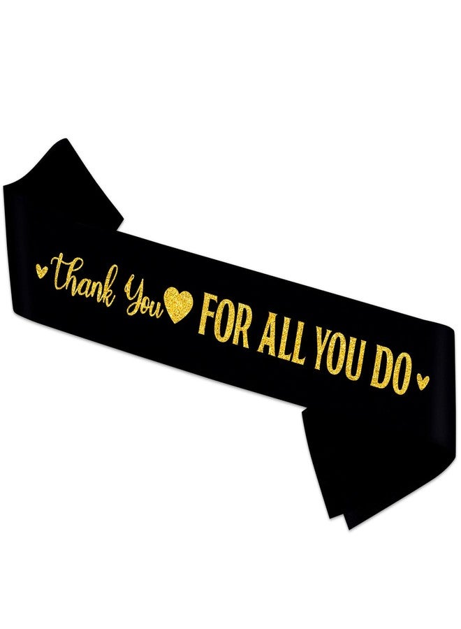 PYQWA Black Thank You for All You Do Satin Sash with Gold Glitter Letters - Congratulations Graduates Background Be Thankful to The Teacher Doctor Staff Party Sash - Employee Appreciation Decor - Image 2