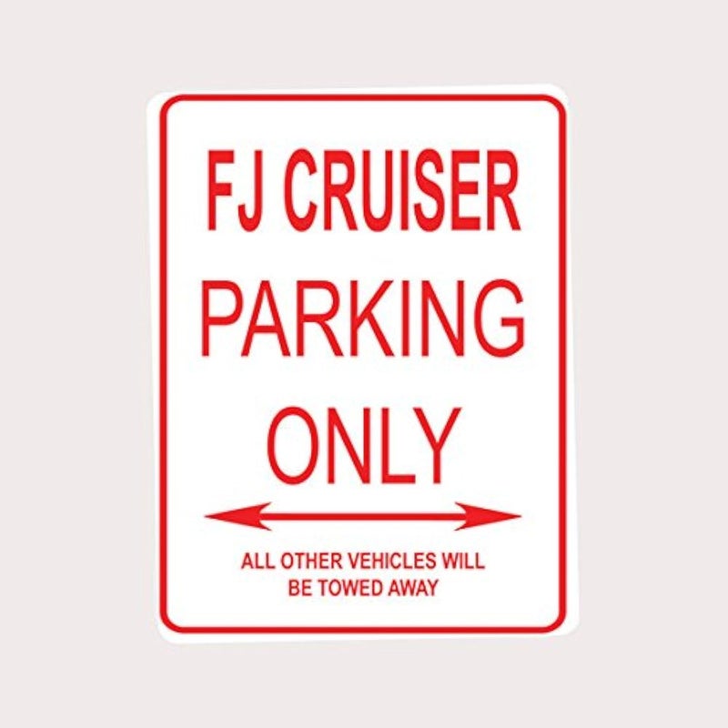 Adept Mechanism Adept Mechanism FJ Cruiser Parking ONLY Aluminum Street Sign 