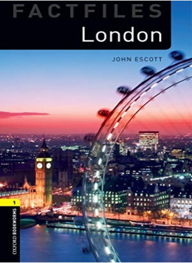 Oxford Bookworms Library Factfiles Level 1 London by Escott, John Paperback 