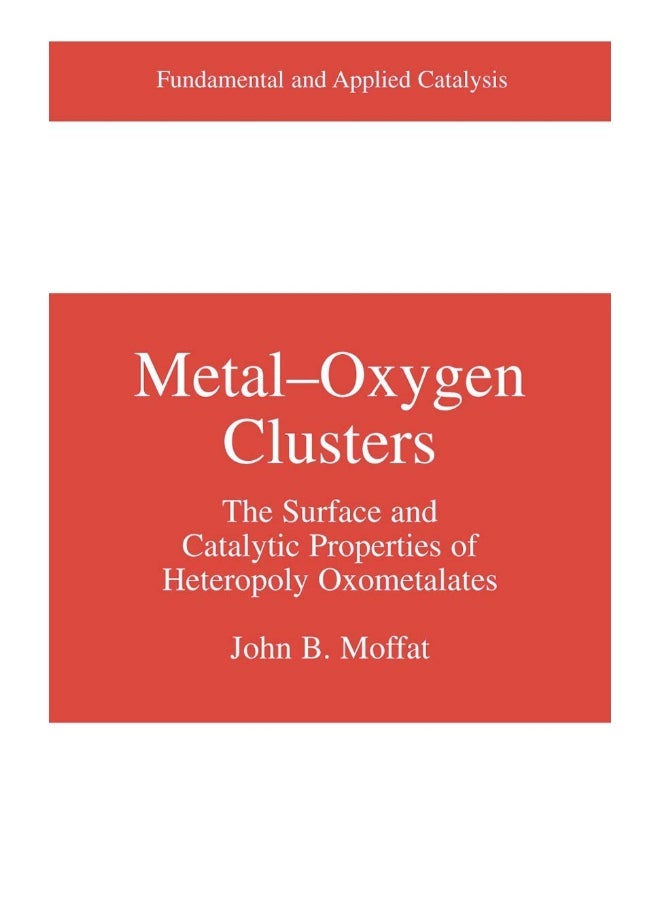 Metal-Oxygen Clusters: The Surface and Catalytic Properties of Heteropoly Oxometalates