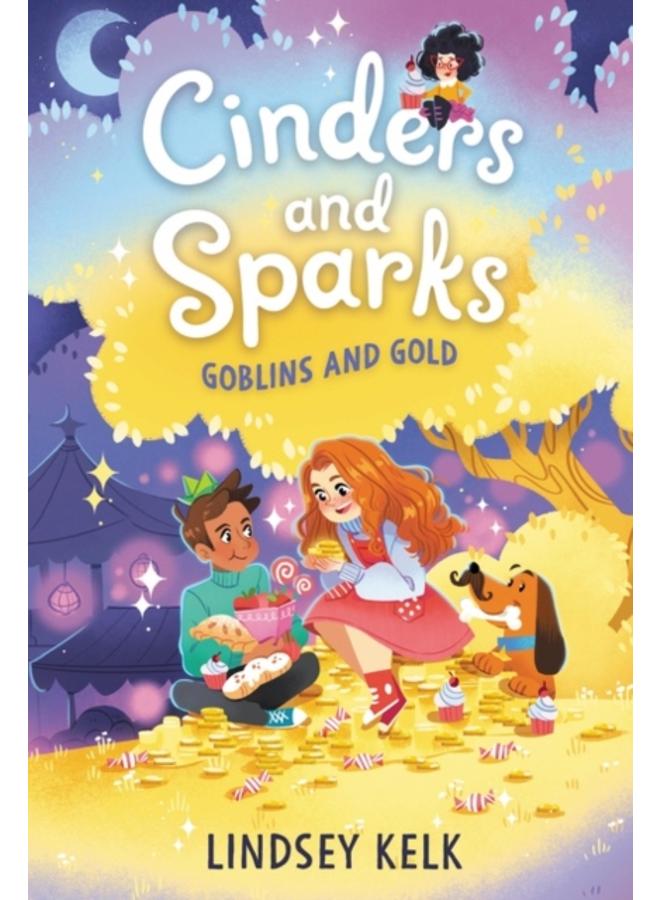 Cinders and Sparks #3: Goblins and Gold : 3 